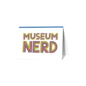 Museum Nerd Greeting Card