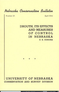 Drought, Its Effects and Measures of Control in Nebraska (CB-25)  