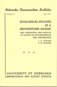 Ecological Studies in a Midwestern Range: The Vegetation and Effects of Cattle on its Composition and Distribution (CB-31) 