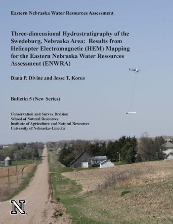 Three-dimensional Hydrostratigraphy of the Swedeburg, Nebraska Area: Results from Helicopter Electromagnetic (HEM) Mapping for the Eastern Nebraska Water Resources Assessment (ENWRA) CB-5(NS)