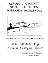 Cenozoic Geology of the Southern Nebraska Panhandle: Old Valleys, Volcaniclastics, and Vertebrates (GB-13)