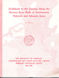 Guidebook to the Geology Along the Missouri River Bluffs of Southeastern Nebraska and Adjacent Areas (GB-3)