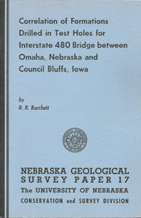 Correlation of Formations Drilled in Test Holes for Interstate 480 Bridge between Omaha, Nebraska, and Council Bluffs, Iowa (GSP-17)