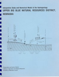 Interpretive Study and Numerical Model of the Hydrogeology Upper Big Blue Natural Resources District (OFR-77) 