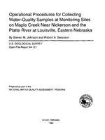 Operational Procedures for Collecting Water-Quality Samples at Monitoring Sites on Maple Creek near Nickerson and the Platte River at Louisville, Eastern Nebraska, Johnson, S.M. and Swanson, R.B. 1994, (OFR-94-121)