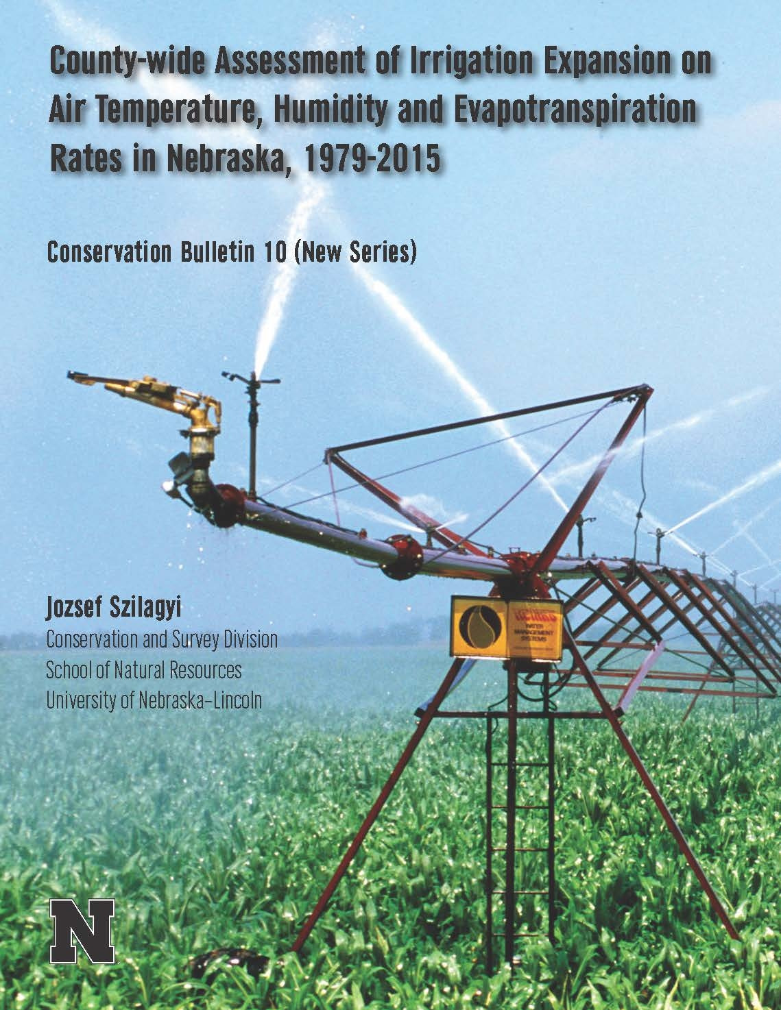 County-wide Assessment of Irrigation Expansion on Air Temperature, Humidity and Evapotranspiration Rates in Nebraska, 1979-2015 (CB-10(NS))
