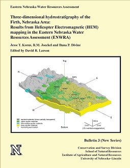 Three-dimensional hydrostratigraphy of the Firth, Nebraska Area: Results from Helicopter Electromagnetic (HEM) mapping in the Eastern Nebraska Water Resources Assessment (ENWRA) (CB-3 (NS))