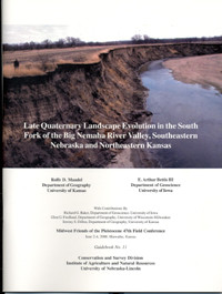 Late Quaternary Landscape Evolution in the South Fork of the Big Nemaha River Valley, Southeastern Nebraska and Northeastern Kansas (GB-11) 