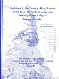 Guidebook to the Geology Along Portions of the Lower Platte River Valley and Weeping Water Valley of Eastern Nebraska (GB-6)