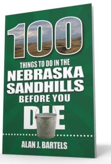 100 Things to Do in the Nebraska Sandhills Before You Die (MP-214)