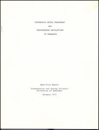  Interbasin Water Transfers and Groundwater Regulation in Nebraska, January 1972 (OFR-7)