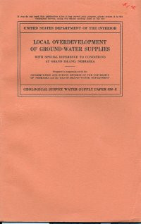 Local Overdevelopment of Groundwater Supplies, with Special Reference to Conditions at Grand Island, Nebraska