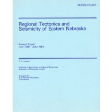 Regional Tectonics and Seismicity of Eastern Nebraska, Annual Report, July 1980 to June 1981 (OFR-27)