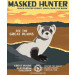 Masked Hunter Black-Footed Ferret Poster