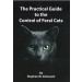 The Practical Guide to the Control of Feral Cats (MP-101)