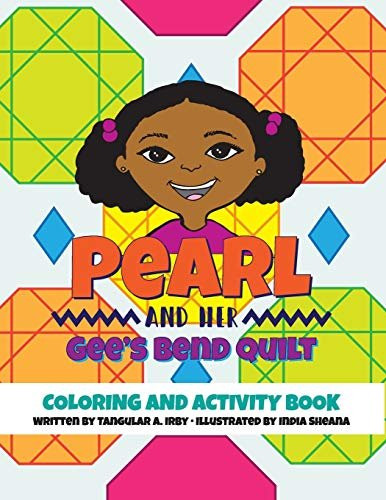 Pearl and Her Gee's Bend Quilt Coloring Book