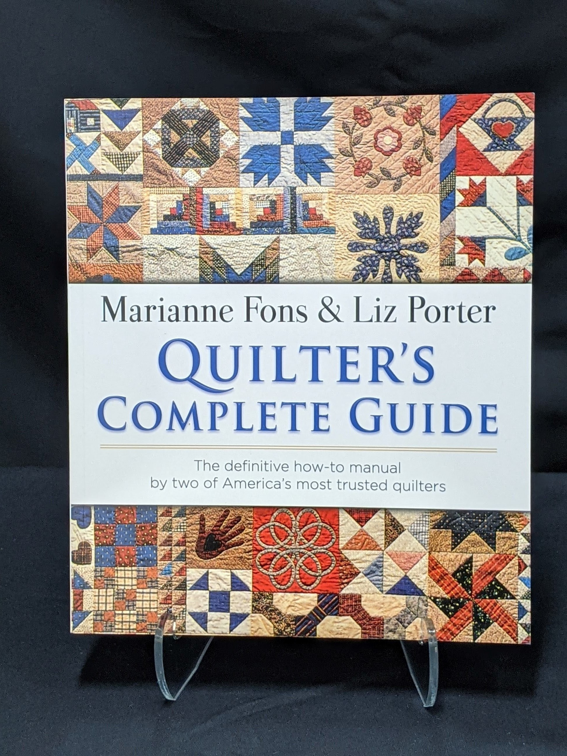 Quilter's Complete Guide by Marianne Fons & Liz Porter