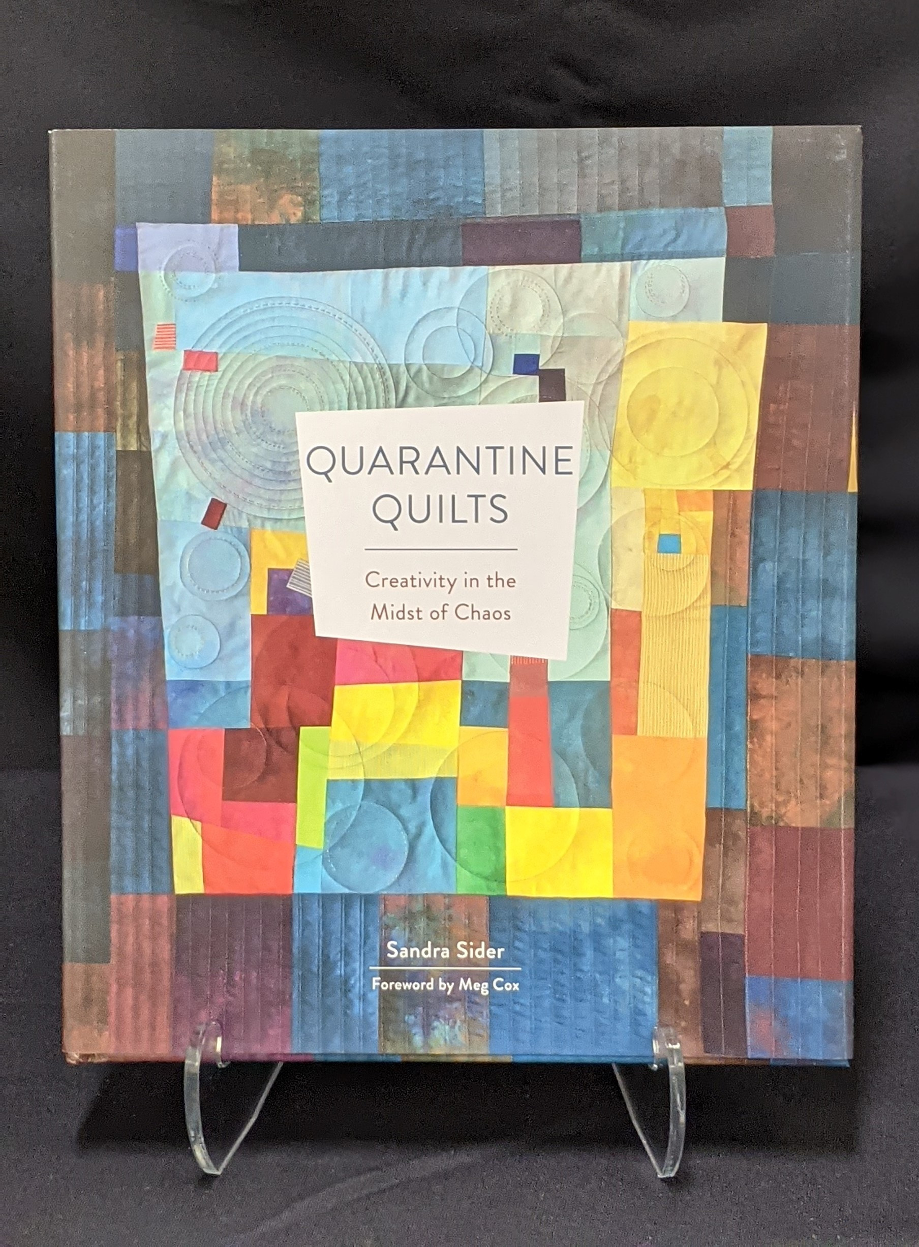 Quarantine Quilts: Creativity in the Midst of Chaos