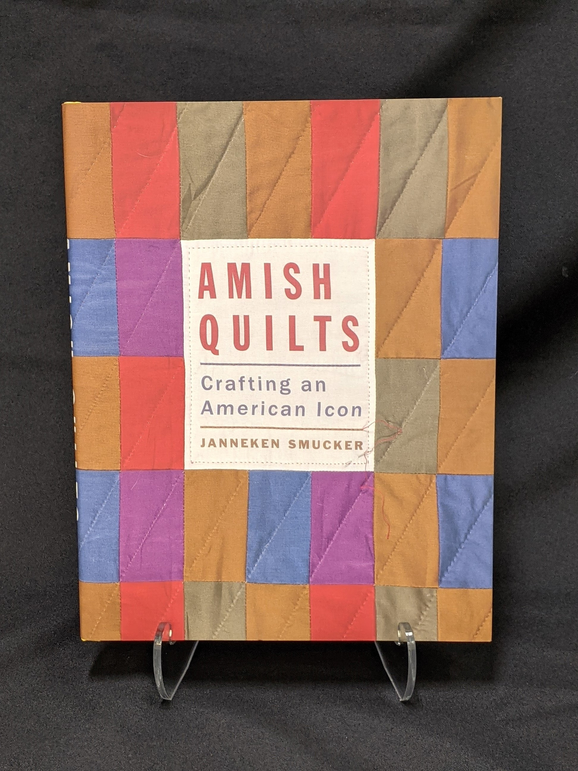 Amish Quilts Crafting An American Icon