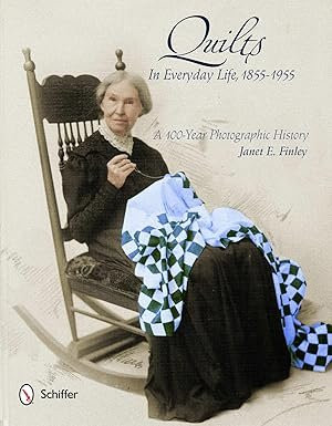 Quilts In Everyday Life, 1855 - 1955