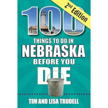 100 Things to Do In Nebraska Before You Die