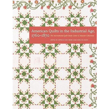 American Quilts in the Industrial Age, 1760-1870