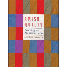 Amish Quilts Crafting An American Icon