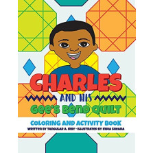 Charles and His Gee's Bend Quilt Coloring Book