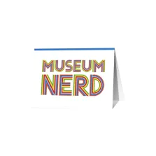 Museum Nerd Greeting Card