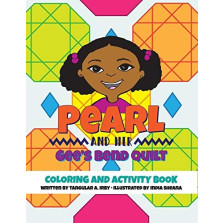 Pearl and Her Gee's Bend Quilt Coloring Book