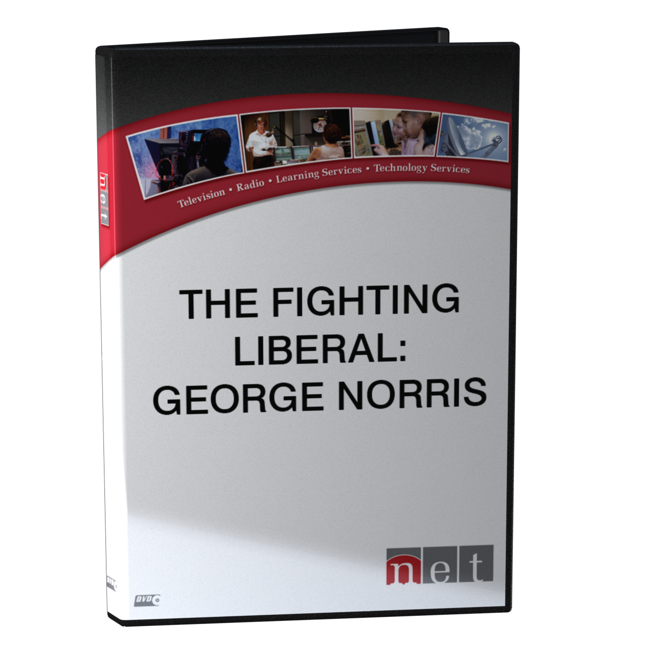 The Fighting Liberal - George Norris