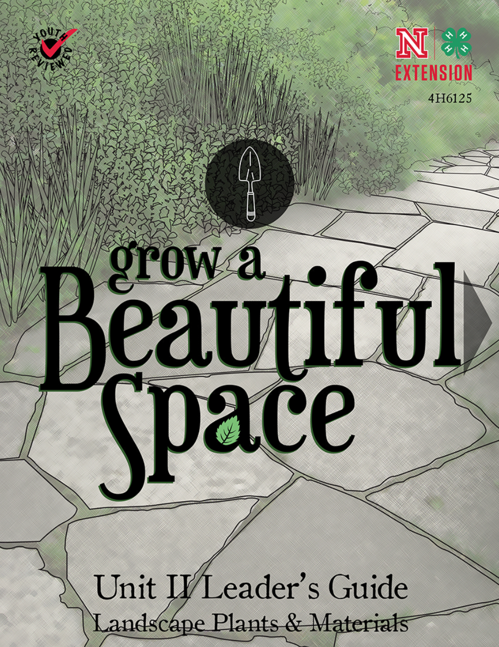 Grow a Beautiful Space: Unit 2 - Leader's Guide