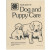Dog and Puppy Care