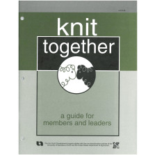 Knit Together – A Guide for Members and Leaders